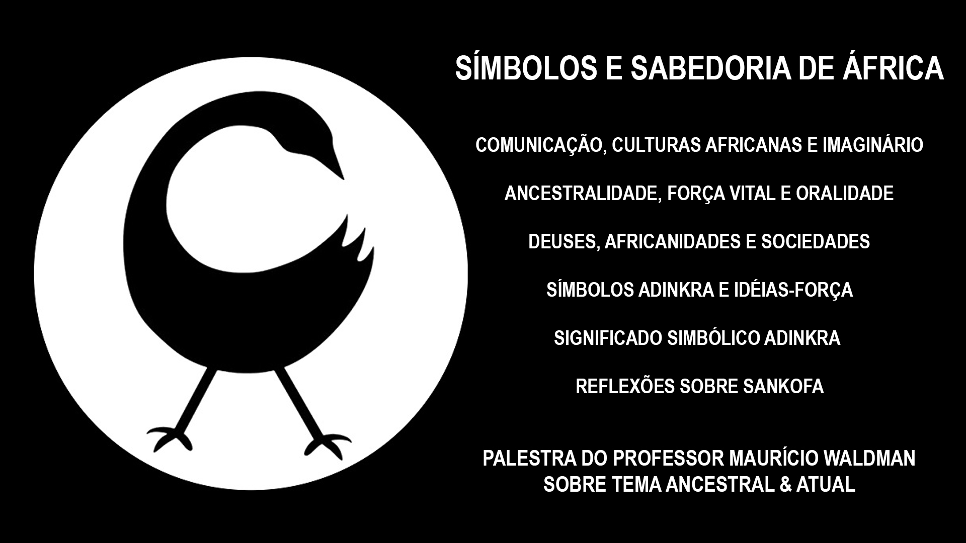 Símbolos e Sabedoria de África Símbolos e Sabedoria de África