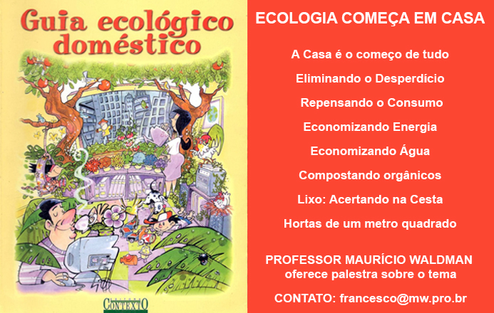 Ecologia Começa em Casa Ecologia Começa em Casa