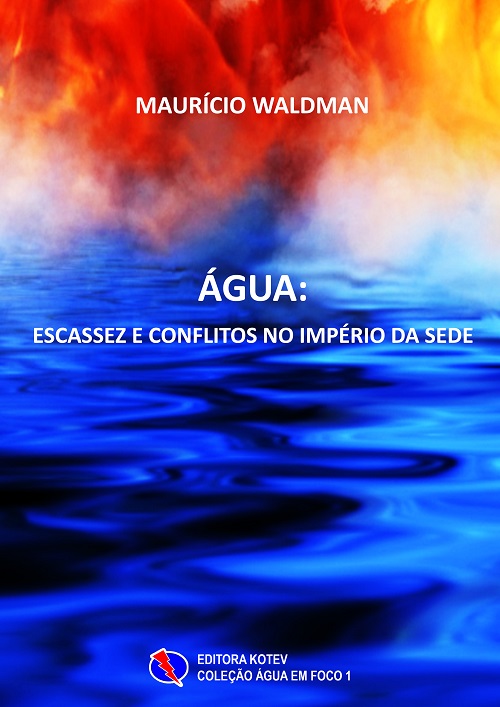 Água: Escassez e Conflitos no Império da Sede