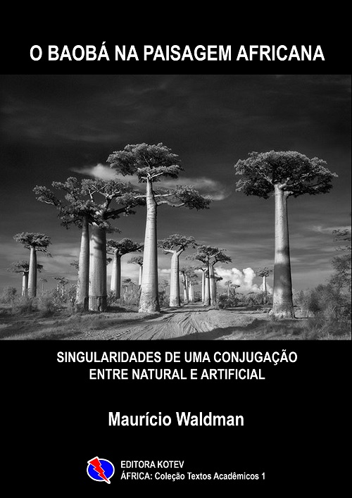 O Baobá na Paisagem Africana: Singularidades de uma conjugação entre natural e artificial