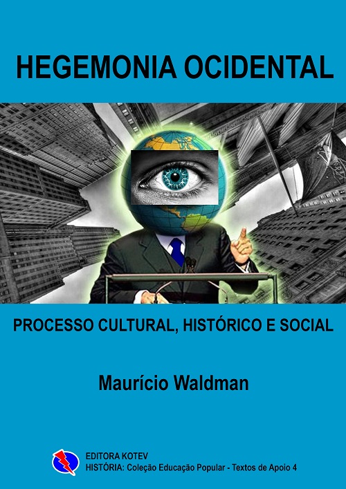 Hegemonia Ocidental: Processo Cultural, Histórico e Social