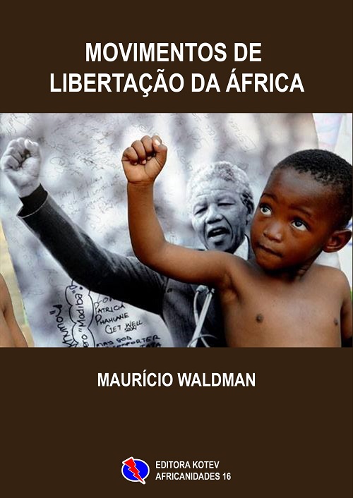 Movimentos de Libertação da África Movimentos de Libertação da África